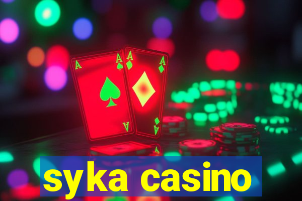 syka casino