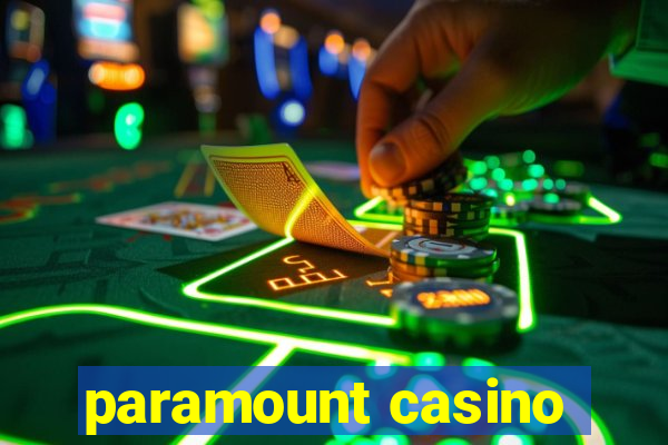 paramount casino