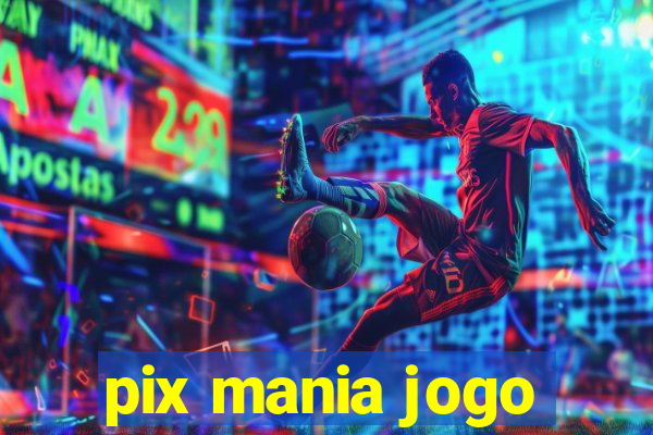 pix mania jogo