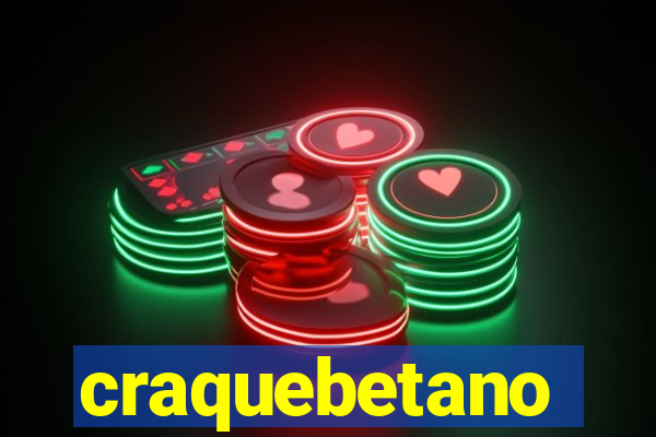 craquebetano