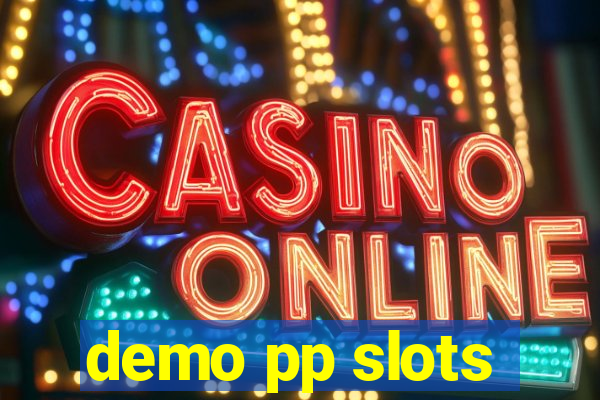 demo pp slots