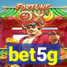 bet5g