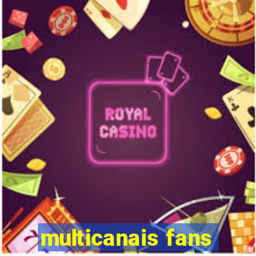 multicanais fans