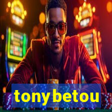 tonybetou