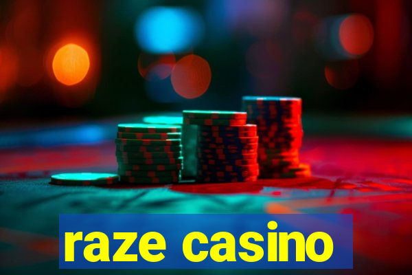 raze casino