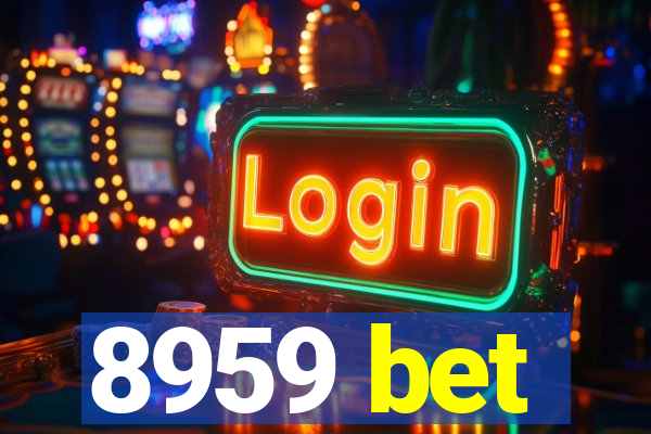 8959 bet