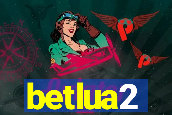 betlua2