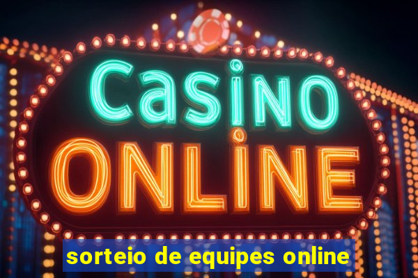 sorteio de equipes online