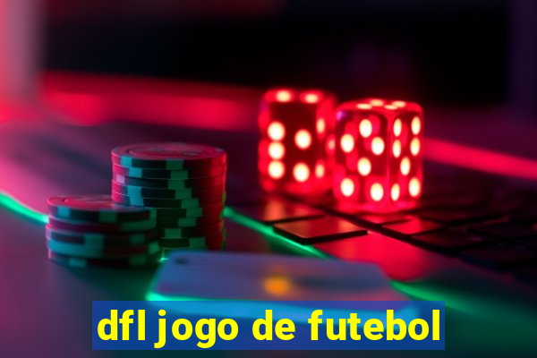 dfl jogo de futebol