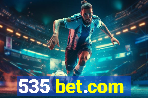 535 bet.com