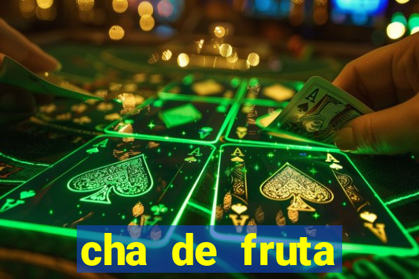 cha de fruta estrela stardew valley id 1.6