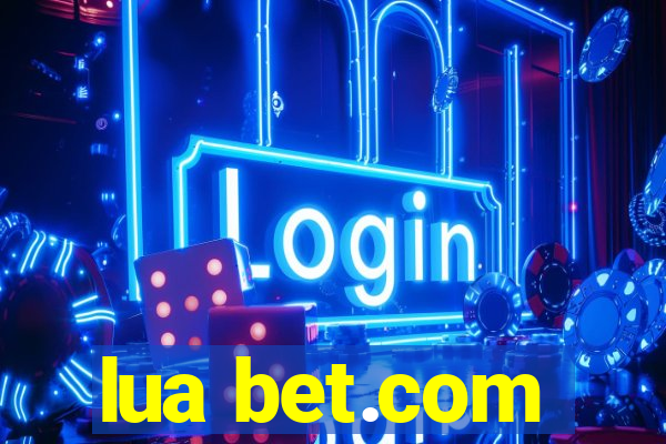 lua bet.com