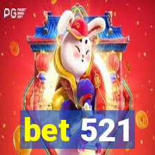 bet 521