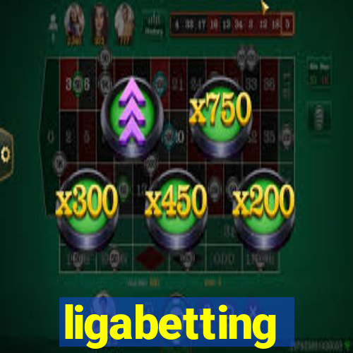 ligabetting