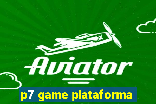 p7 game plataforma