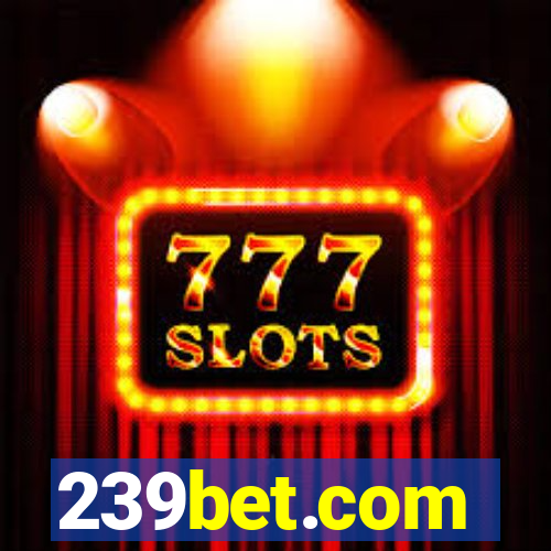 239bet.com