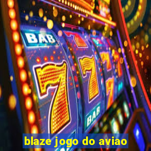 blaze jogo do aviao