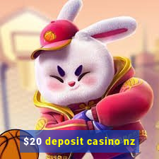 $20 deposit casino nz