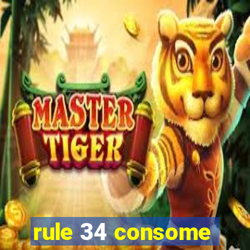 rule 34 consome