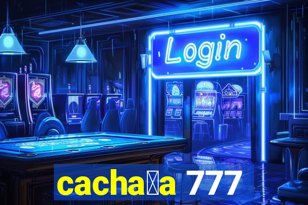 cacha莽a 777