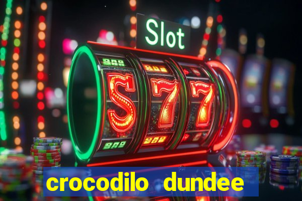 crocodilo dundee filme completo dublado