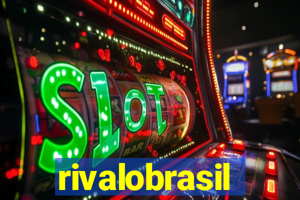 rivalobrasil