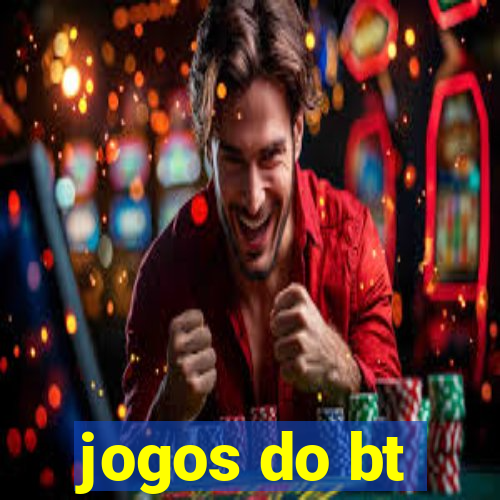 jogos do bt