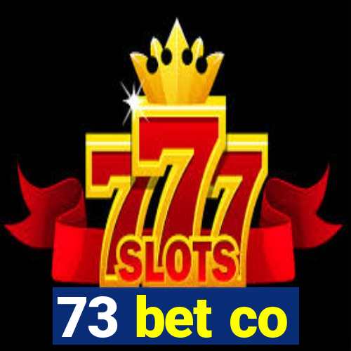 73 bet co