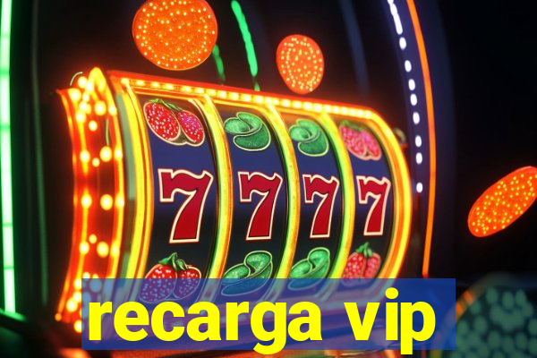 recarga vip