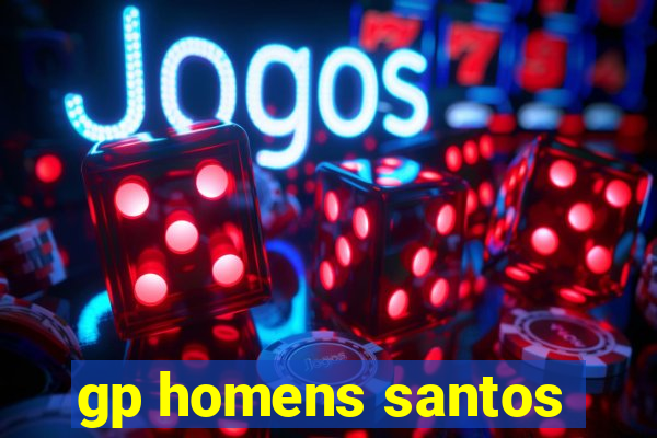 gp homens santos