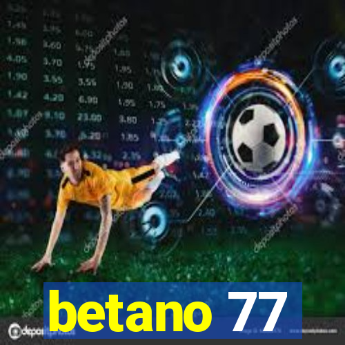 betano 77