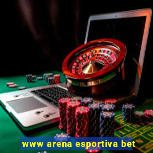 www arena esportiva bet