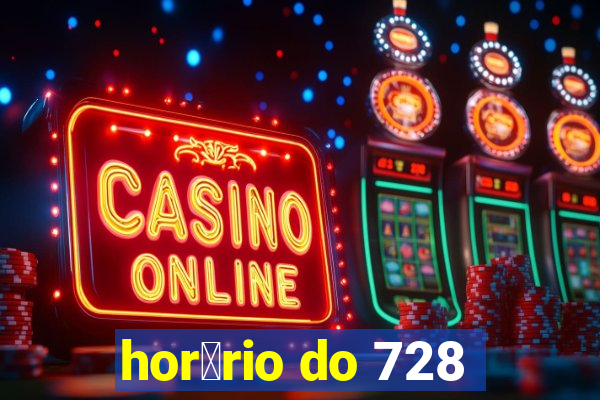 hor谩rio do 728