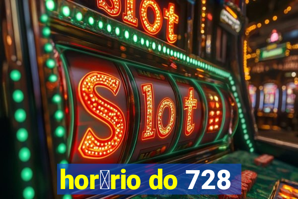 hor谩rio do 728