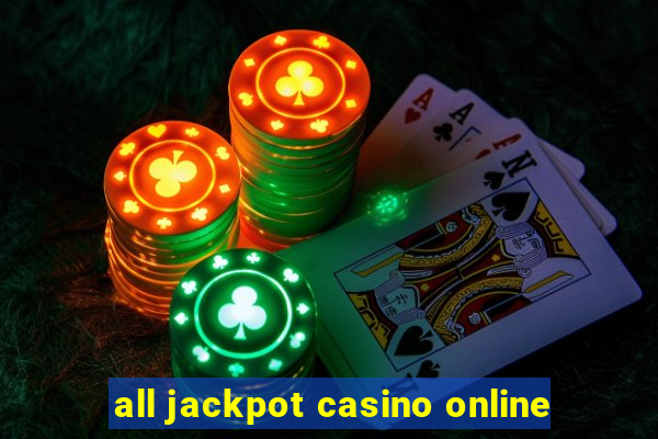 all jackpot casino online