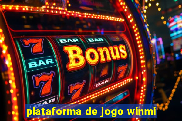 plataforma de jogo winmi