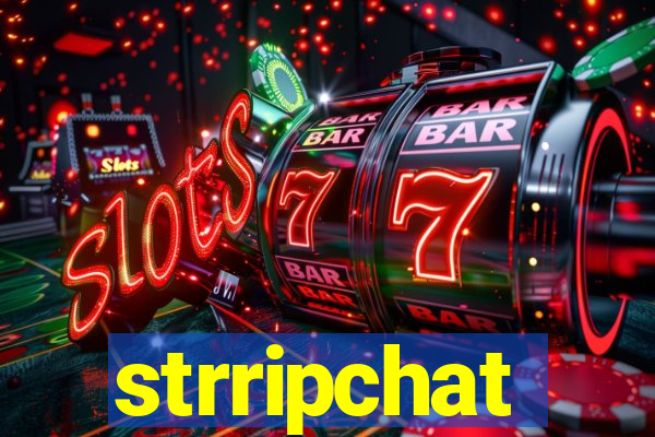 strripchat