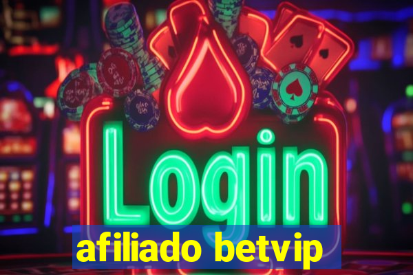 afiliado betvip