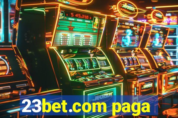 23bet.com paga