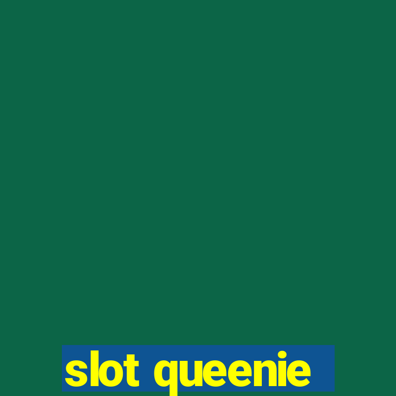 slot queenie