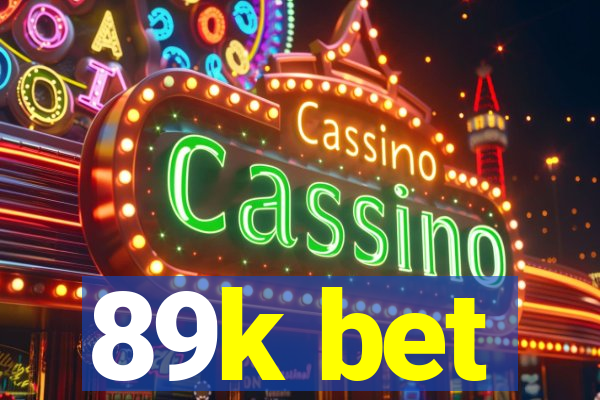 89k bet