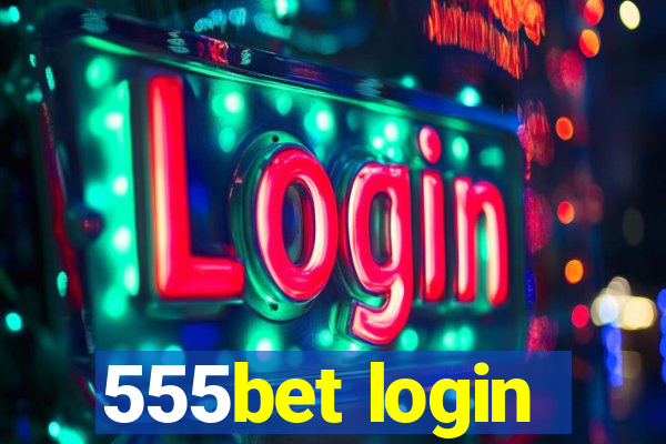 555bet login