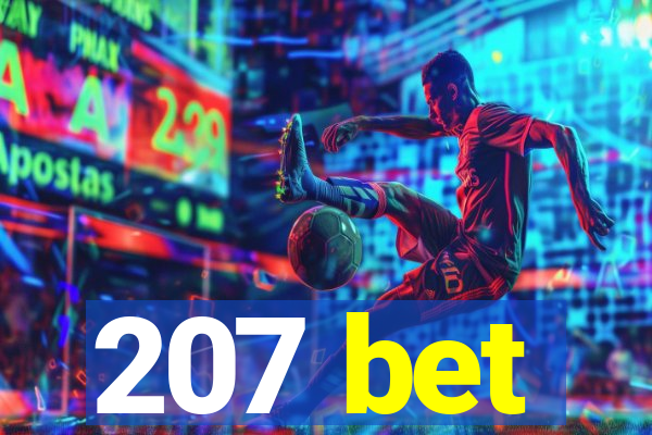 207 bet