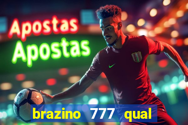 brazino 777 qual melhor jogo