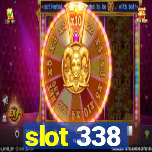 slot 338