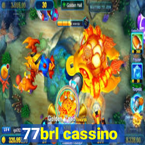 77brl cassino