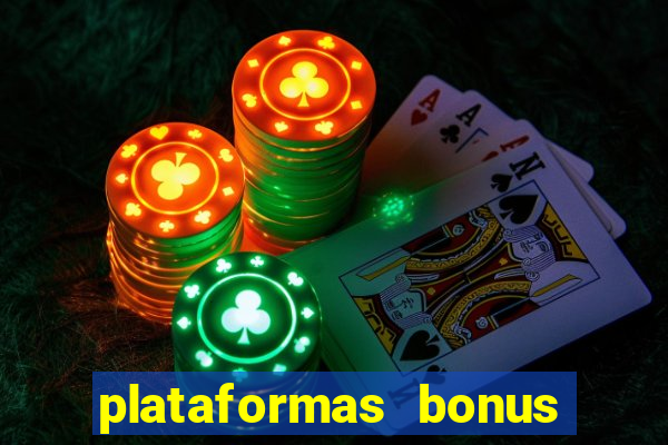 plataformas bonus no cadastro