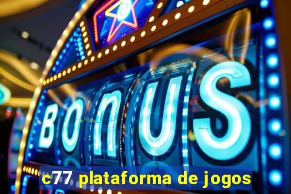 c77 plataforma de jogos