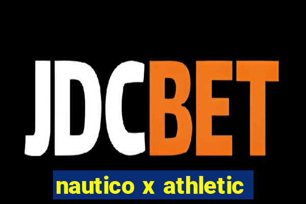 nautico x athletic