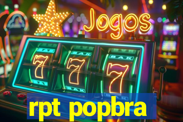 rpt popbra